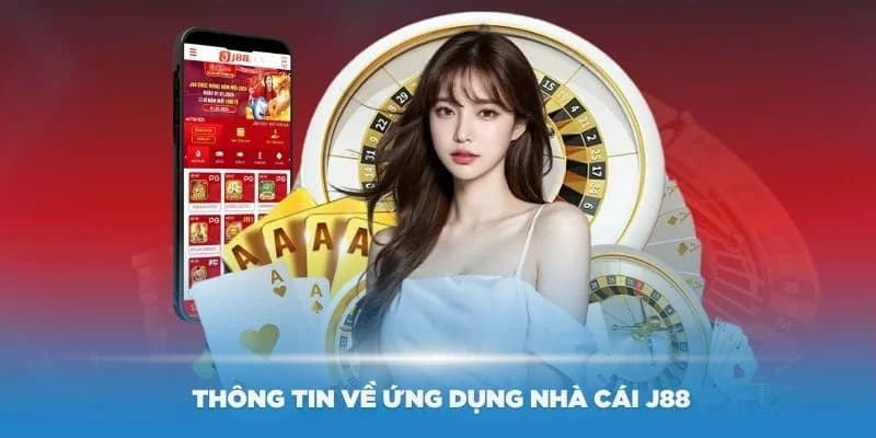 Giới thiệu J88 - một tên tuổi nổi bật