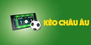 Kèo Châu Âu