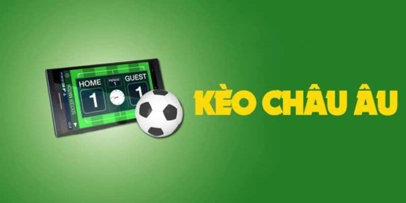 Kèo Châu Âu